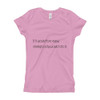 If it would be easy, everybody would do it. - Girl's The Princess Tee Motivational quotes 7853247