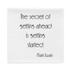 The secret of getting ahead is getting started. - Mark Twain - Pillow Case Motivational quotes 7852713