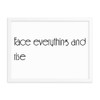 Face everything and rise - Matte Paper Framed Poster Motivational quotes 7851791