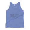 When life gets blurry adjust the focus. - Unisex Soft Tri-Blend Tank Motivational quotes 7853474