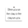 Either you run the day or the day runs you. - Paper Poster Motivational quotes 7852135