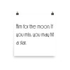 Aim for the moon. If you miss, you may hit a star. - Paper Poster Motivational quotes 7851721