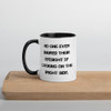 No one ever injured their eyesight by looking on the bright side. - Ceramic Mug with Color Motivational quotes 7848996