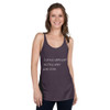Don't stop when you're tired. Stop when you're done. - Ladies Triblend Racerback Tank Motivational quotes 7854009