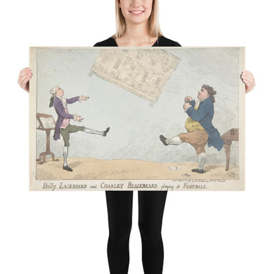 Billy Lackbeard and Charley Blackbeard playing at Football - Thomas Rowlandson - February 7, 1784 - Paper Poster Museum quality 7704453