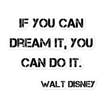 If you can dream it, you can do it. - Walt Disney - Stickers Motivational quotes 7800258