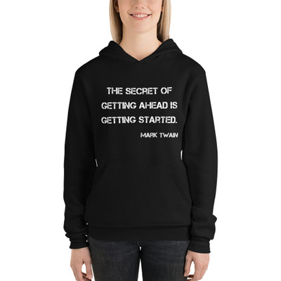 The secret of getting ahead is getting started. - Mark Twain - Unisex Fleece Pullover Hoodie Motivational quotes 7800359