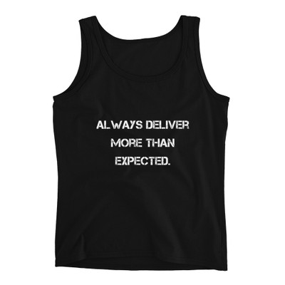 Always deliver more than expected. - Ladies Missy Fit Ringspun Tank Top Motivational quotes 7800669