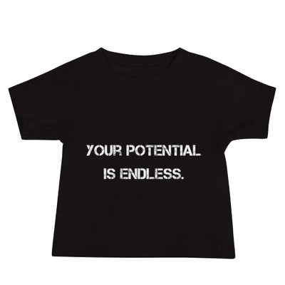 Your potential is endless. - Baby Short Sleeve Tee Motivational quotes 7801467