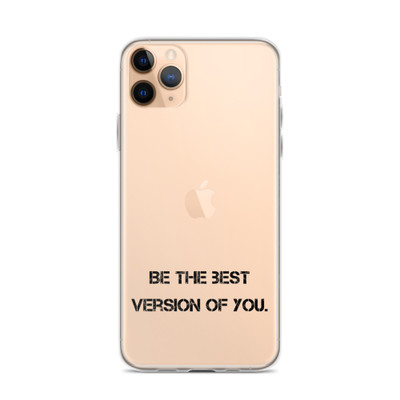 Be the best version of you. - iPhone Case Motivational quotes 7801131