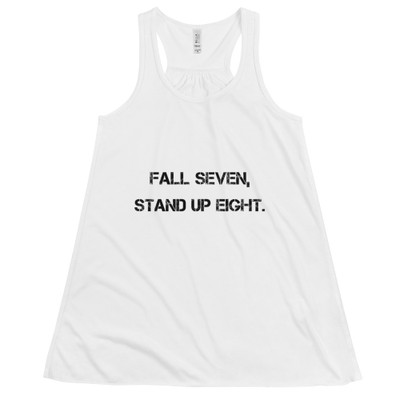 Fall seven, stand up eight. - Women's Flowy Racerback Tank Motivational quotes 7801179