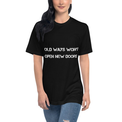 Old ways won't open new doors. - Unisex Short Sleeve Crew Neck Motivational quotes 7800973