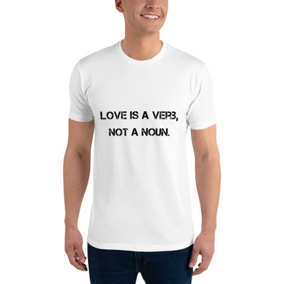 Love is a verb, not a noun. - Fitted Long Sleeve Crew Motivational quotes 7800711
