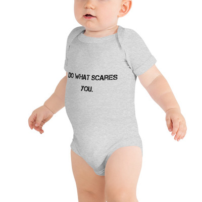 Do what scares you. - Baby Jersey Short Sleeve One Piece Motivational quotes 7801475