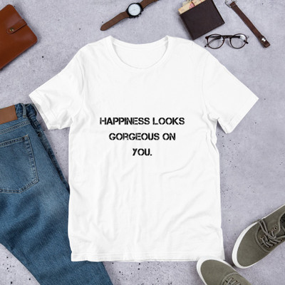 Happiness looks gorgeous on you. - Unisex Short Sleeve Jersey T-Shirt Motivational quotes 7801310