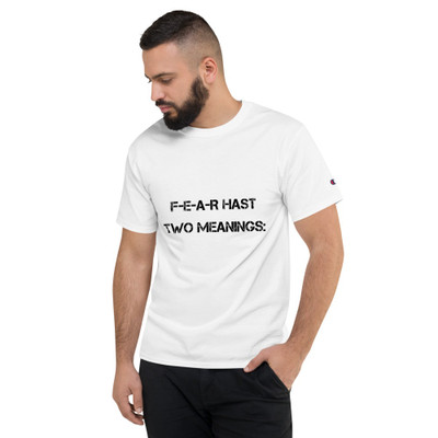 F-E-A-R hast two meanings: - Heritage Jersey T-Shirt Motivational quotes 7801802