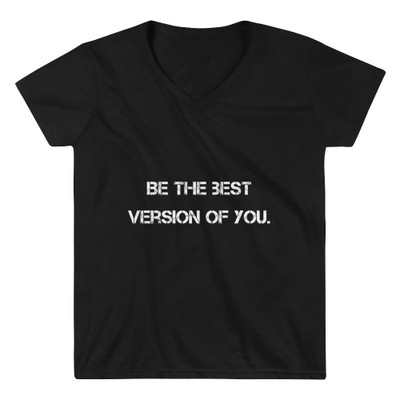 Be the best version of you. - Lightweight V-Neck T-Shirt Motivational quotes 7801400