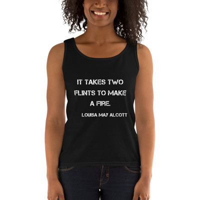 It takes two flints to make a fire. - Louisa May Alcott - Ladies Missy Fit Ringspun Tank Top Motivational quotes 7800668
