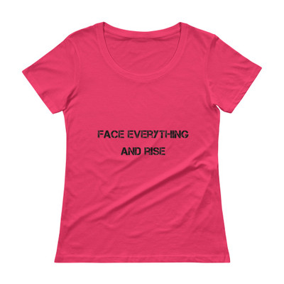Face everything and rise - Ladies Sheer Scoopneck T-Shirt Motivational quotes 7800684