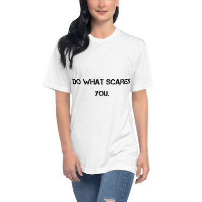 Do what scares you. - Unisex Short Sleeve Crew Neck Motivational quotes 7800906