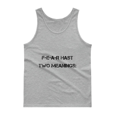 F-E-A-R hast two meanings: - Ultra Cotton Tank Top Motivational quotes 7800419
