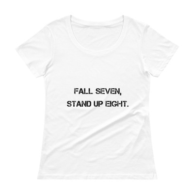Fall seven, stand up eight. - Ladies Sheer Scoopneck T-Shirt Motivational quotes 7800706