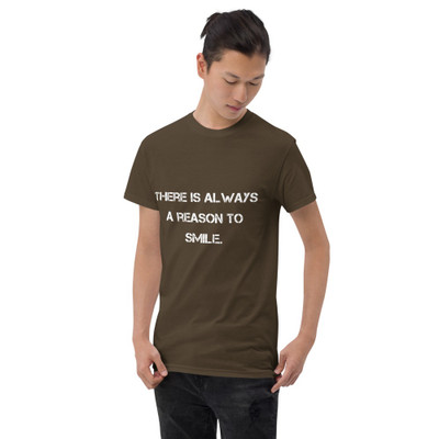 There is always a reason to smile. - Ultra Cotton T-Shirt Motivational quotes 7800745