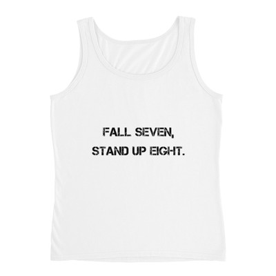 Fall seven, stand up eight. - Ladies Missy Fit Ringspun Tank Top Motivational quotes 7800653