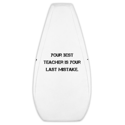 Your best teacher is your last mistake. - Bean Bag Cover Motivational quotes 7812425