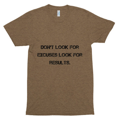Don't look for excuses look for results. - Unisex Short Sleeve Track Shirt Motivational quotes 7810585