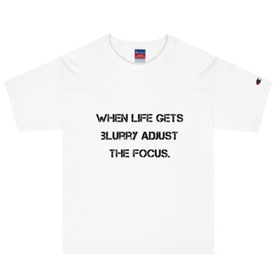 When life gets blurry adjust the focus. - Heritage Jersey T-Shirt Motivational quotes 7812785