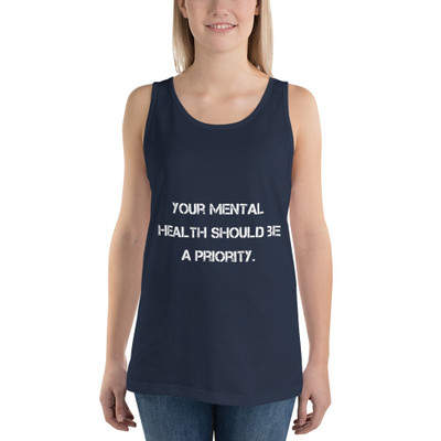Your mental health should be a priority. - Unisex Jersey Tank Motivational quotes 7811546