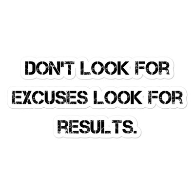 Don't look for excuses look for results. - Stickers Motivational quotes 7812554