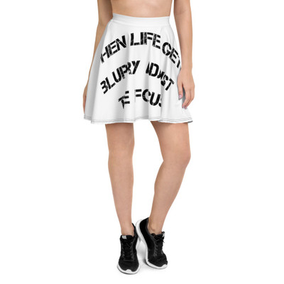 When life gets blurry adjust the focus. - Skater Skirt Motivational quotes 7812025