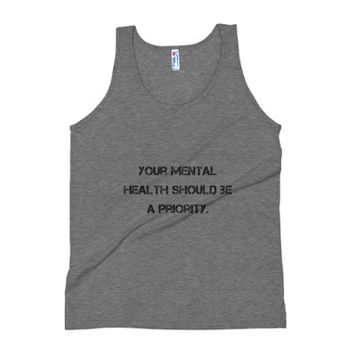 Your mental health should be a priority. - Unisex Soft Tri-Blend Tank Motivational quotes 7810619