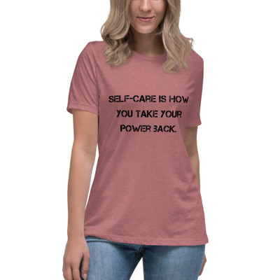 Self-care is how you take your power back. - Women's Relaxed Short Sleeve Jersey Tee Motivational quotes 7812754
