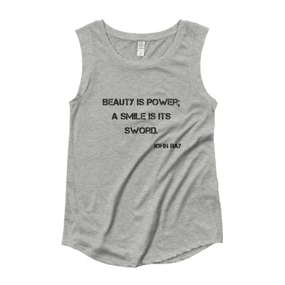 Beauty is power; a smile is its sword. - John Ray - Ladies' Cap Sleeve T-Shirt Motivational quotes 7810752