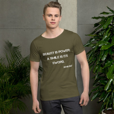 Beauty is power; a smile is its sword. - John Ray - Raw Neck Tee Motivational quotes 7812315