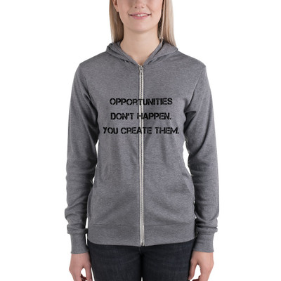 Opportunities don't happen. You create them. - Unisex Triblend Lightweight Zip Hoodie Motivational quotes 7811850