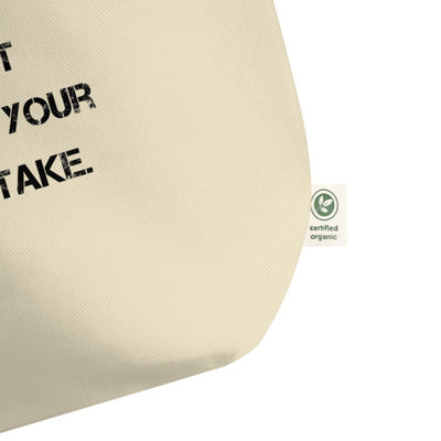 Your best teacher is your last mistake. - Organic Cotton Large Tote Motivational quotes 7812837