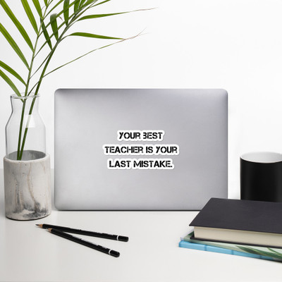 Your best teacher is your last mistake. - Stickers Motivational quotes 7812542