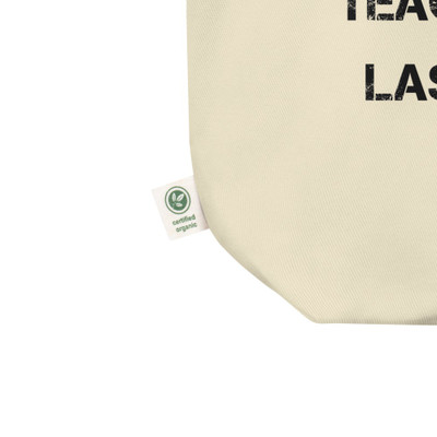 Your best teacher is your last mistake. - Organic Cotton Tote Bag Motivational quotes 7812664