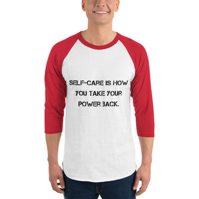 Self-care is how you take your power back. - Unisex Fine Jersey Raglan Tee Motivational quotes 7811536