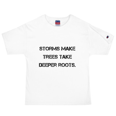 Storms make trees take deeper roots. - Heritage Jersey T-Shirt Motivational quotes 7812771