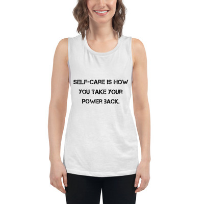 Self-care is how you take your power back. - Women's Flowy Muscle Tank Motivational quotes 7811751