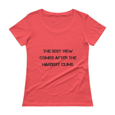 The best view comes after the hardest climb. - Ladies Sheer Scoopneck T-Shirt Motivational quotes 7810526