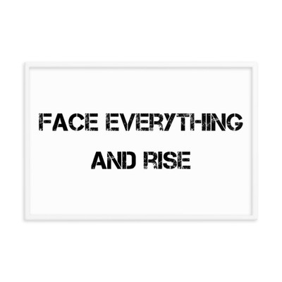 Face everything and rise - Matte Paper Framed Poster Motivational quotes 7814570