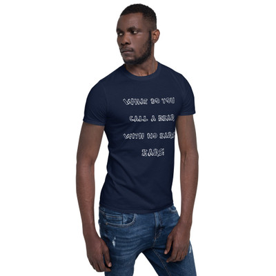 What do you call a bear with no ears? EARS! - Unisex Softstyle T-Shirt Funny quotes 7817341