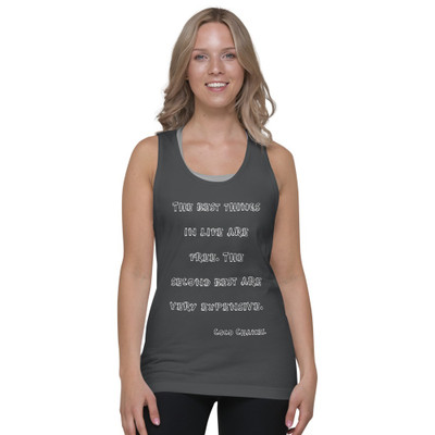 The best things in life are free. The second best are very expensive. - Coco Chanel - Fine Jersey Tank Top Unisex Funny quotes 7817819
