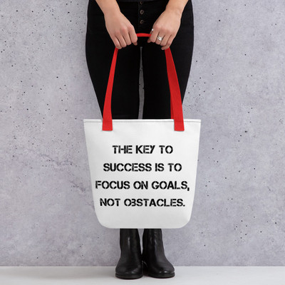 The key to success is to focus on goals, not obstacles. - Tote Motivational quotes 7815186